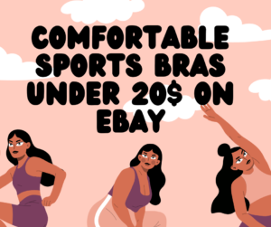 Comfortable Sports Bras Under 20$ on eBay